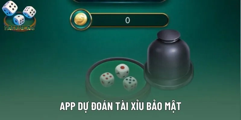 Phần mềm dự đoán tài xỉu hoạt động bảo mật Phần mềm dự đoán tài xỉu hoạt động bảo mật