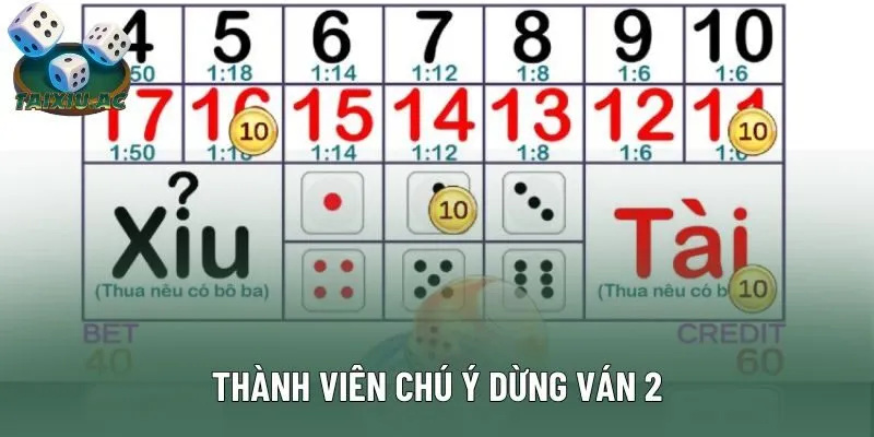 Thành viên chú ý dừng ván 2 Thành viên chú ý dừng ván 2