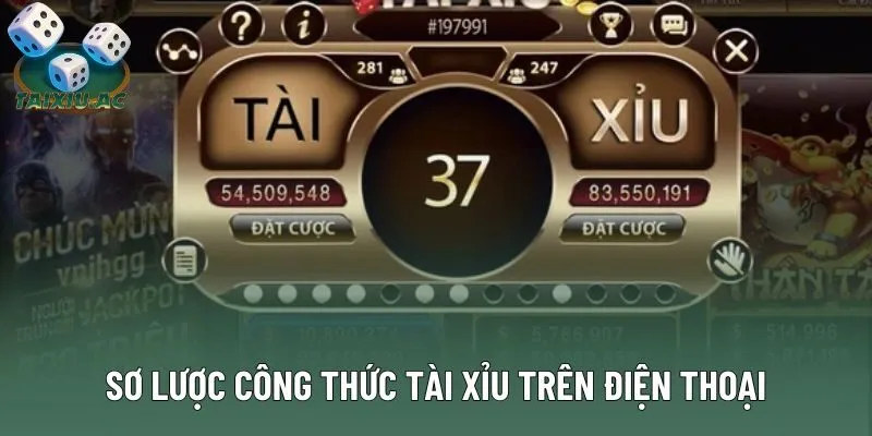 Sơ lược công thức tài xỉu trên điện thoại Sơ lược công thức tài xỉu trên điện thoại