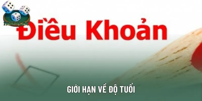 Giới hạn về độ tuổi Giới hạn về độ tuổi