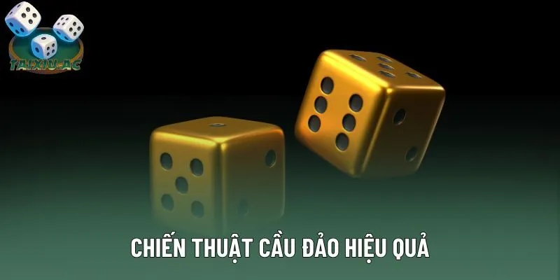 Chiến thuật cầu đảo hiệu quả Chiến thuật cầu đảo hiệu quả