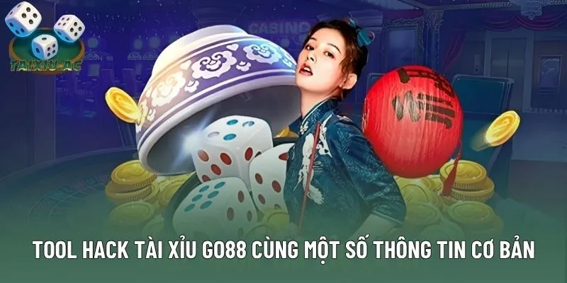 Tool Hack Tài Xỉu Go88 - Công Cụ Hỗ Trợ Cá Cược Đắc Lực